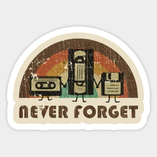 NEVER FORGET - VINTAGE Sticker